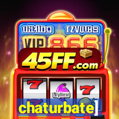 chaturbate]